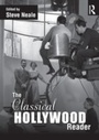 Cover: The Classical Hollywood Reader - Routledge