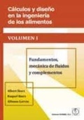 Cover: C&aacute;lculos y dise&ntilde;o en la ingenier&iacute;a de los alimentos : fundamentos, mec&aacute;nica de fluidos y complementos - ACRIBIA