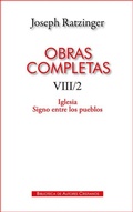 Cover: Obras completas de Joseph Ratzinger : Iglesia : signo entre los pueblos - Biblioteca Autores Cristianos