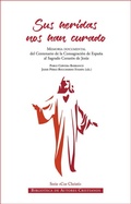 Cover: Sus heridas nos han curado : memoria documental del Centenario de la Consagraci&oacute;n de Espa&ntilde;a al Sagrado Coraz&oacute;n de Jes&uacute;s: 2 de diciembre de 2018?24 de noviembre de 2019 - OFERTAS MACEDA