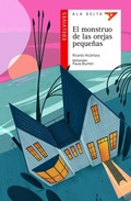 Cover: El monstruo de las orejas peque&ntilde;as - Editorial Luis Vives (Edelvives)