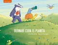 Cover: Bernab&eacute; cura el planeta - Editorial Luis Vives (Edelvives)