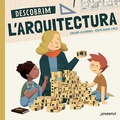 Cover: Descobrim l'arquitectura - Editorial Juventud, S.A.