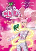 Cover: S&uacute;per Clea y el anillo m&aacute;gico - Montena