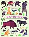 Cover: Extintos : homenaje ilustrado a las especies desaparecidas recientemente - Mosquito Books