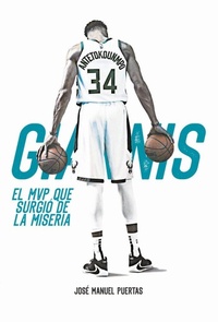 Abbildung von: Giannis Antetokounmpo : el MVP que surgió de la miseria - Ediciones JC