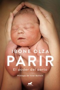 Cover: Parir: El poder del parto (Nueva Ed. Prefacio Autora) / Birth. The Power of Labor (Updated Edition) - Vergara