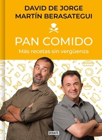 Abbildung von: Pan comido. Mas recetas sin vergueenza / It's a Piece of Cake. More Recipes without Any Shame - Debate