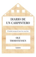 Cover: Diario de un carpintero : el m&eacute;todo noruego de hacer las cosas bien - LUMEN