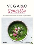 Cover: Vegano sencillo : deliciosas recetas veganas con no m&aacute;s de 7 ingredientes - BLUME (Naturart)