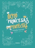 Cover: Ocho princesas (im)perfectas - La Galera, SAU