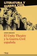Cover: El Unity Theatre y la guerra civil espa&ntilde;ola - Guillermo Escolar Editor SL