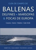 Cover: Gu&iacute;a de campo de ballenas, delfines, marsopas y focas de Europa : Canarias, Azores, Madeira y Cabo Verde - Omega
