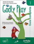 Cover: Gu&iacute;a completa de Godly Play 3 : m&eacute;todo para enriquecer la espiritualidad infantil - SAN PABLO, Editorial