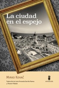 Cover: La ciudad en el espejo - Editorial Minuscula, S.L.U.