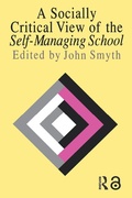 Cover: A Socially Critical View Of The Self-Managing School - Routledge
