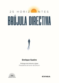 Abbildung von: Brújula directiva : 25 horizontes - EUNSA. EDICIONES UNIVERSIDAD DE NAVARRA, S.A.