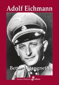 Cover: Adolf Eichmann : historia de un asesino de masas - Editora y Distribuidora Hispano Americana, S.A.