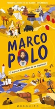 Cover: Marco Polo : el mapa de la aventura de un explorador - Mosquito Books Barcelona