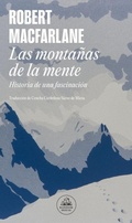 Cover: Las monta&ntilde;as de la mente : historia de una fascinaci&oacute;n - LITERATURA RANDOM HOUSE