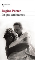 Cover: Lo que sembramos - SEIX BARRAL