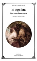 Cover: El ego&iacute;sta : una comedia narrativa - Ediciones C&aacute;tedra