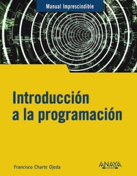 Enlarge image Cover: Introducción a la programación - Anaya Multimedia