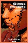 Cover: Arqueolog&iacute;a de la violencia : la guerra en las sociedades primitivas - Enclave de Libros Ediciones