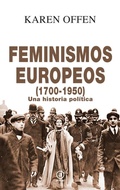 Cover: Feminismos europeos, 1700-1950 : una historia pol&iacute;tica - Ediciones Akal