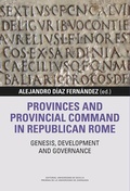 Cover: Provinces and provincial command in Republican Rome : genesis, development and governance - Universidad de Sevilla