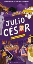 Cover: Julio C&eacute;sar : a la conquista del mundo - Mosquito Books Barcelona