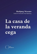 Cover: La casa de la veranda cega - Nits Blanques Edicions