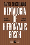 Cover: Heptalog&iacute;a de Hieronymus Bosch - PUNTO DE VISTA EDITORES