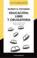 Cover: Educaci&oacute;n : libre y obligatoria - Uni&oacute;n Editorial