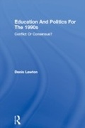 Cover: Education And Politics For The 1990s - Routledge