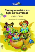 Cover: El rey que meti&oacute; a sus hijas en tres vasijas - Grupo EDEB&Eacute;