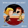 Cover: M'ha caigut una dent - Editorial Barcanova