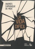Cover: La vida dif&iacute;cil - Libros Corrientes