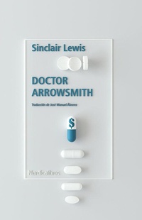 Enlarge image Cover: Doctor Arrowsmith - Nórdica Libros