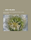 Cover: Ved Vejen; Anden Udgave, Med Tegninger AF Knud Larsen - Rarebooksclub.com