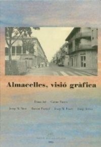 Abbildung von: Almacelles : visió gràfica - Pagès Editors, S.L.