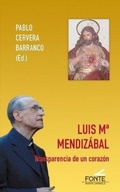 Cover: Luis M&ordf; Mendizabal : transparencia de un coraz&oacute;n - MONTE CARMELO