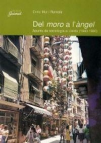 Abbildung von: Del moro a l'àngel. Apunts de sociologia a Lleida - Pagès Editors, S.L.