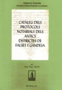Abbildung von: Catàlec dels protocols notarials dels antics districtes de Falset i Gandesa - Pagès Editors, S.L.