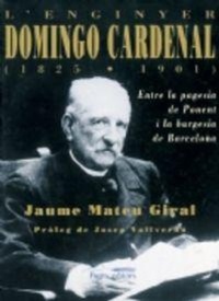 Abbildung von: L'Enginyer Domingo Cardenal (1825-1901) - Pagès Editors, S.L.