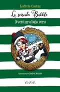 Cover: La se&ntilde;orita Bubble : aventura bajo cero - ANAYA INFANTIL Y JUVENIL