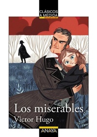 Enlarge image Cover: Los miserables - ANAYA EDICIONES GENERALES