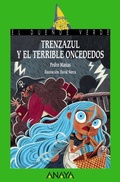 Cover: Trenzazul y el terrible Oncededos - ANAYA INFANTIL Y JUVENIL