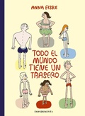 Cover: Todo el mundo tiene un trasero - Impedimenta