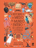 Cover: Historias de miedo del mundo entero : 50 cuentos y leyendas escalofriantes - Fundaci&oacute;n Santa Mar&iacute;a-Ediciones SM